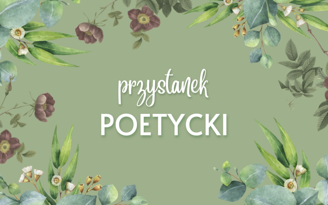 Przystanek Poetycki #4