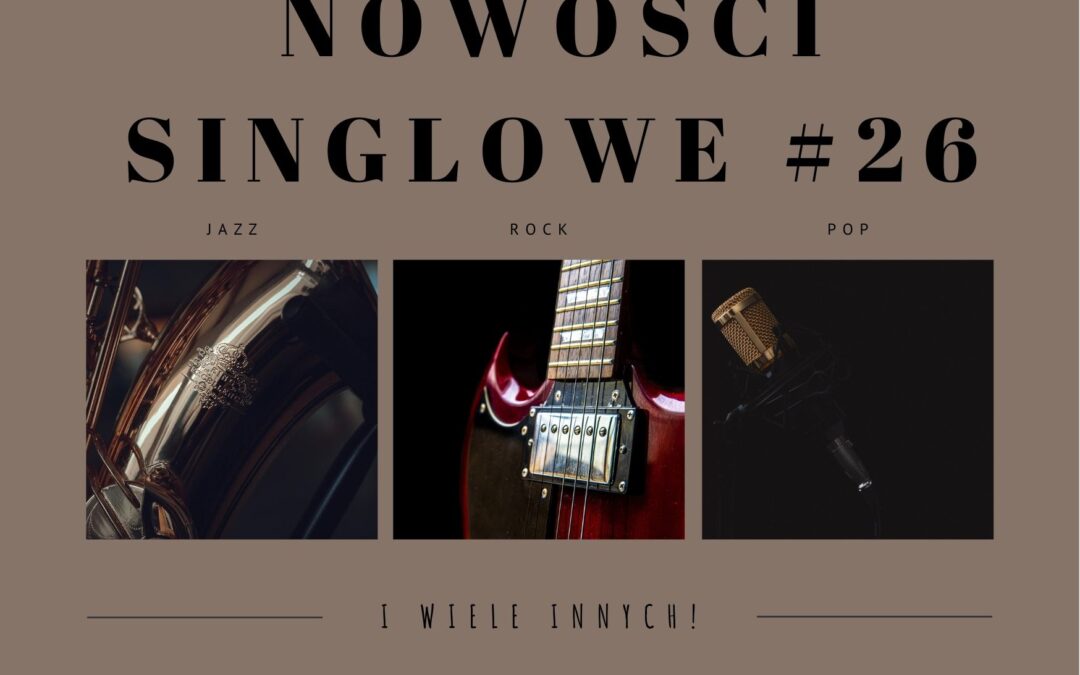 Nowości Singlowe #26