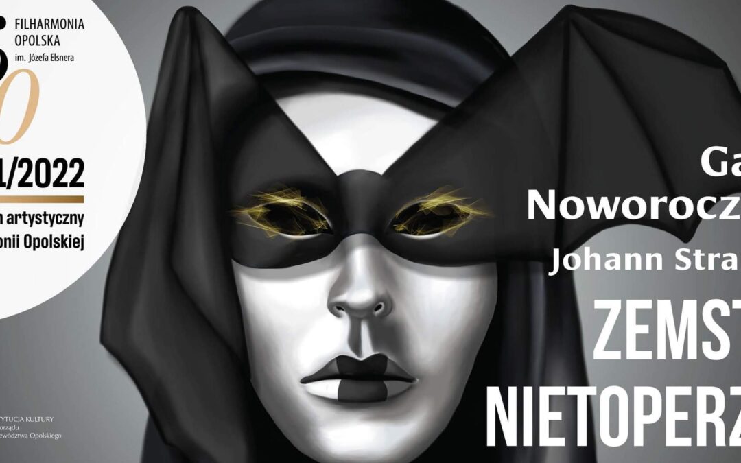 Zapowiedź „Zemsty nietoperza. Operetki w trzech aktach”