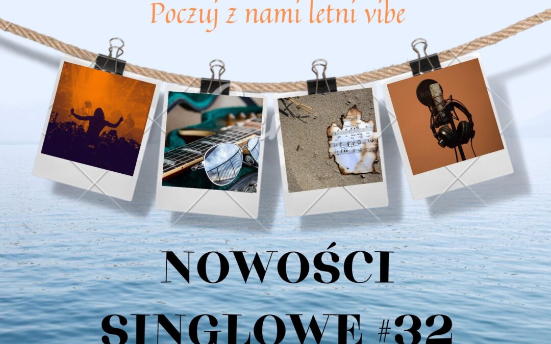 Nowości Singlowe #32