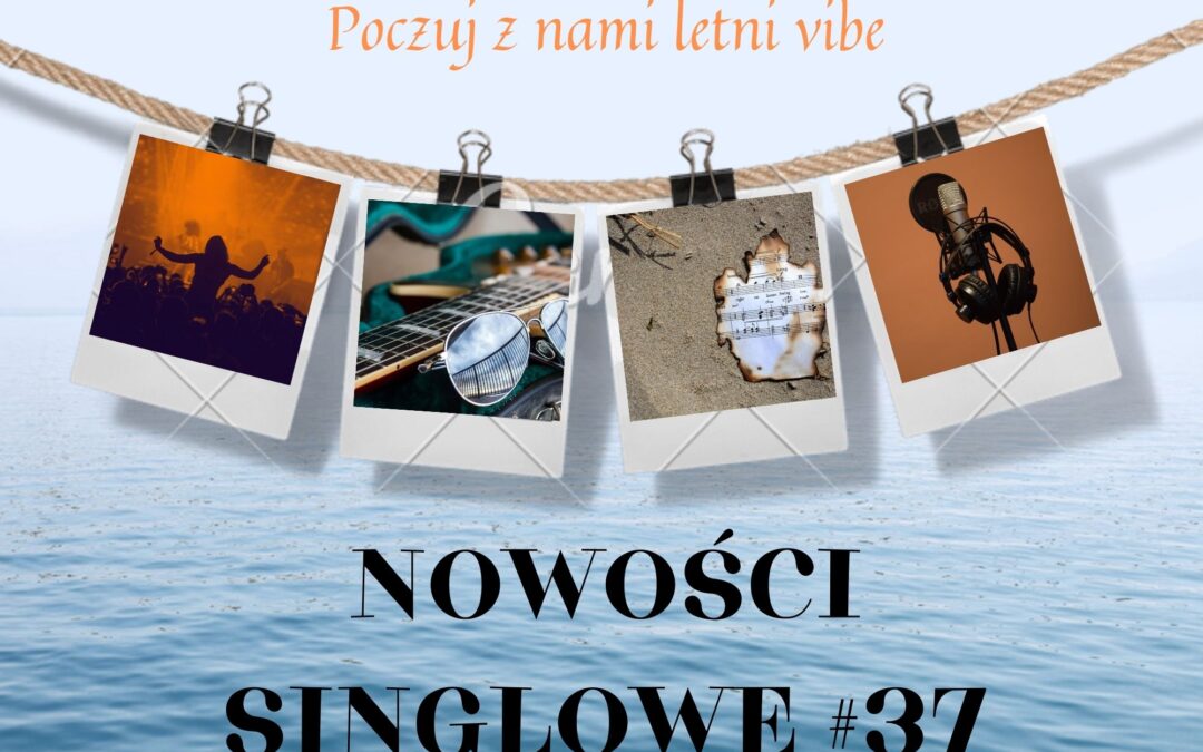 Nowości Singlowe #37