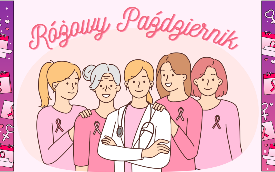 Różowy Październik – miesiąc walki z rakiem piersi