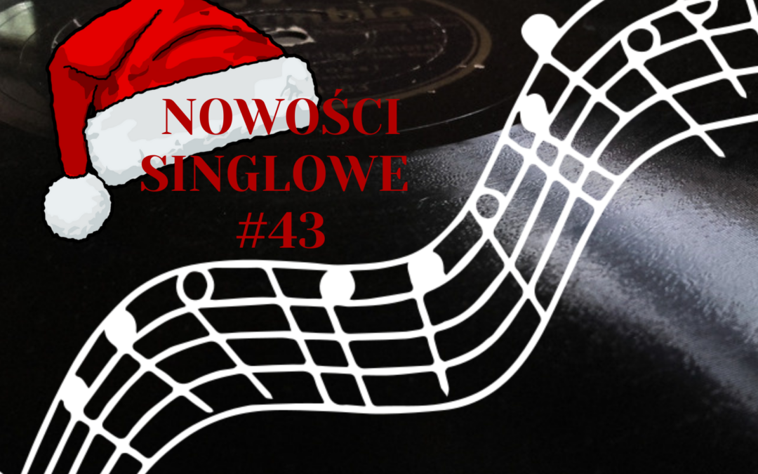 Nowości Singlowe #43