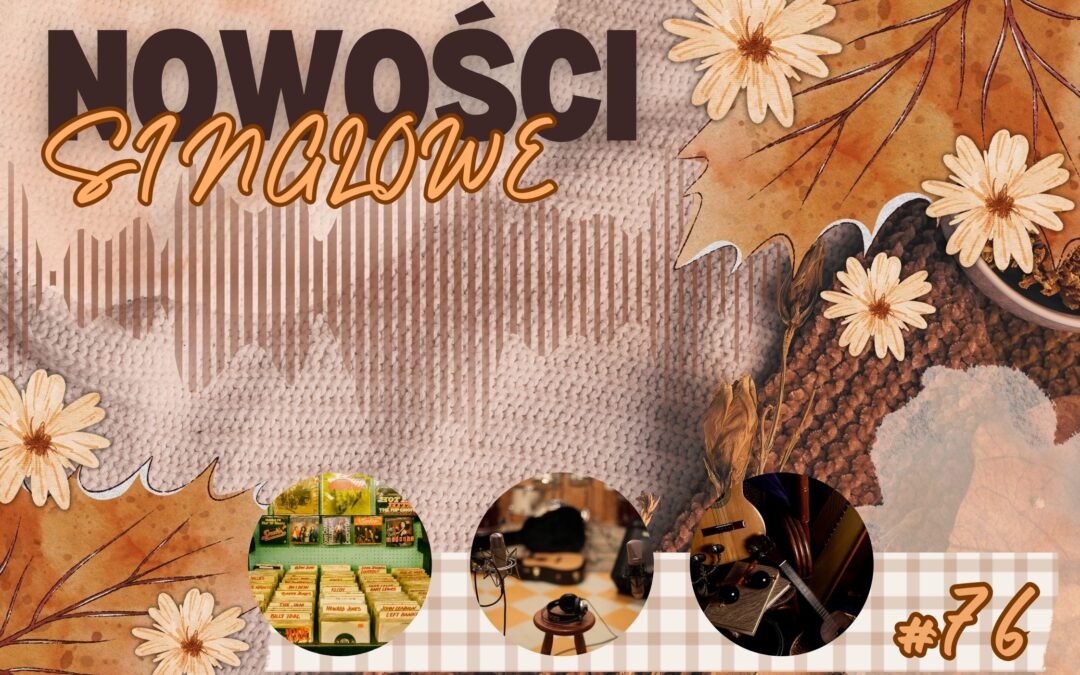 Nowości Singlowe #76