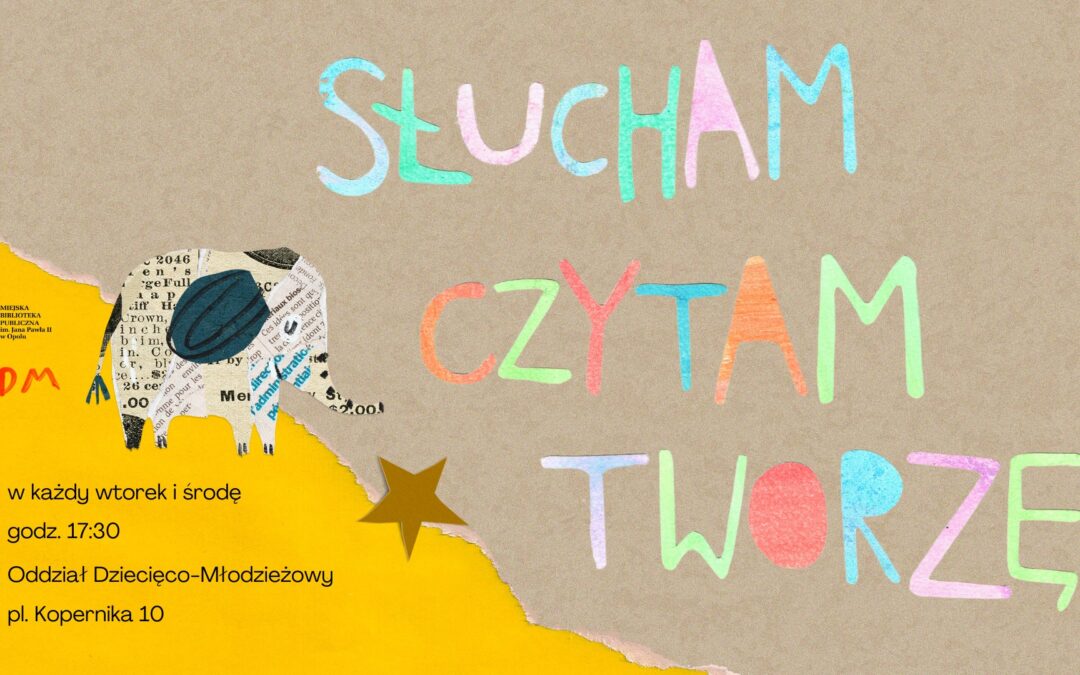 „Słucham–czytam–tworzę”, czyli zajęcia literacko-plastyczne w Miejskiej Bibliotece Publicznej
