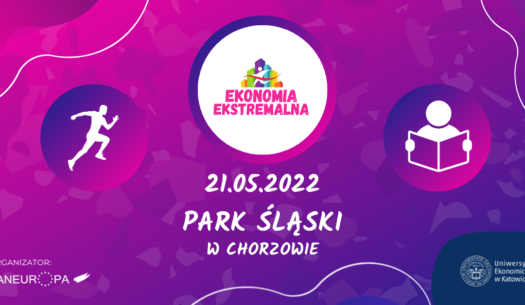 Ekstremalna Ekonomia w Parku Śląskim w Chorzowie!