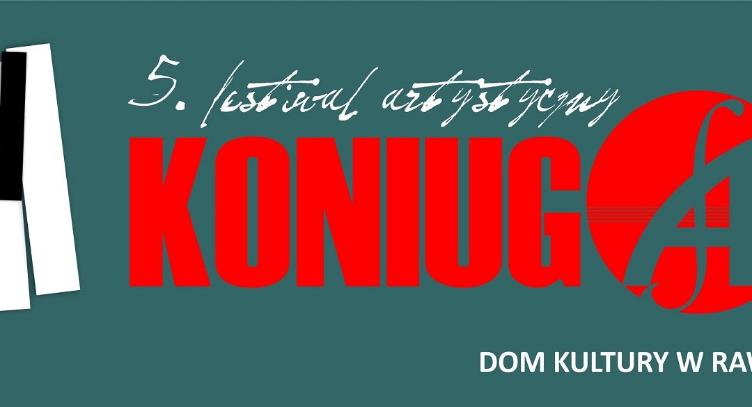 V Festiwal Artystyczny Koniugacje