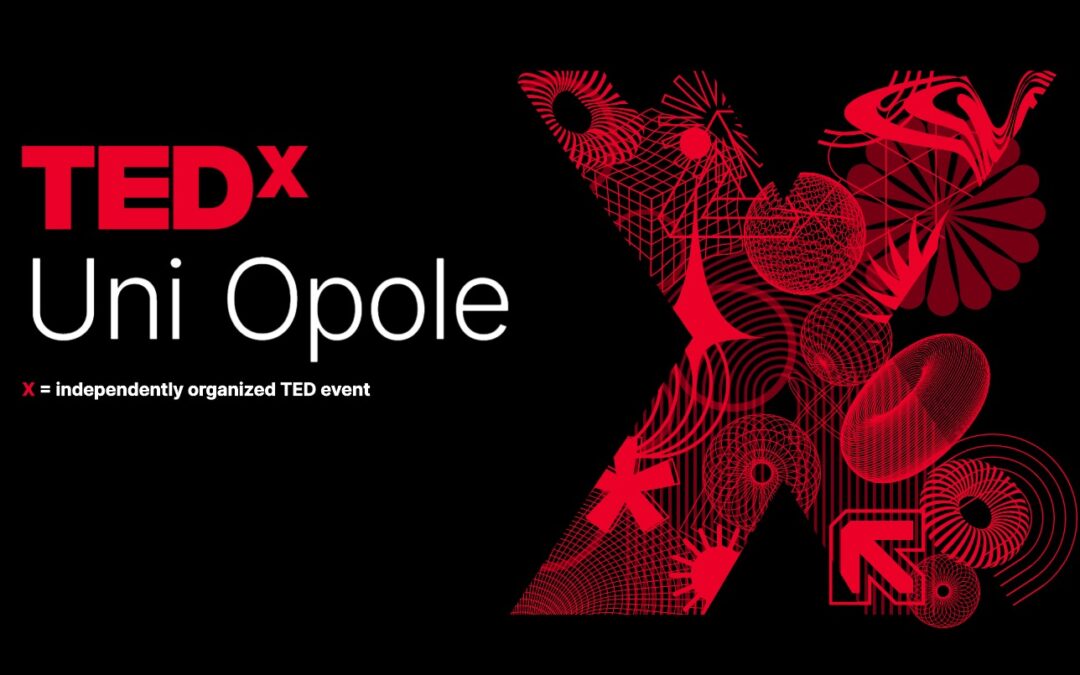 TEDxUni Opole – ogromna dawka inspiracji!