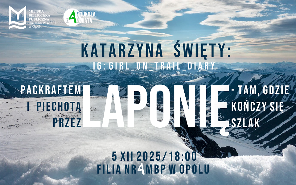 Packraftem przez Laponię. Spotkanie podróżnicze w Filii nr 4 MBP