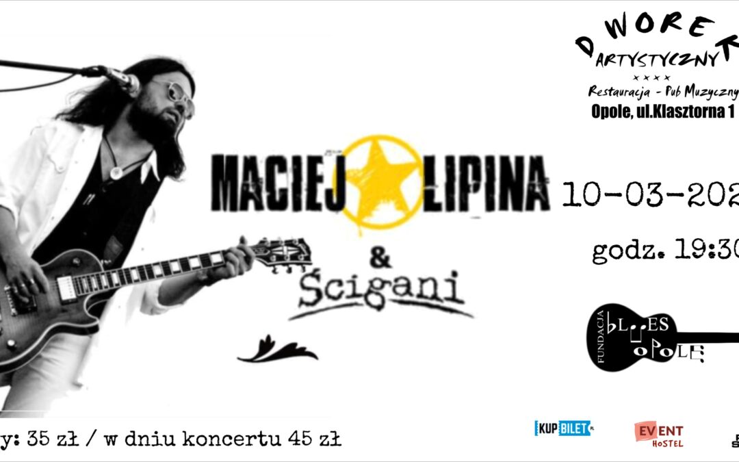 Maciej Lipina i ŚCIGANI w Dworku Artystycznym.