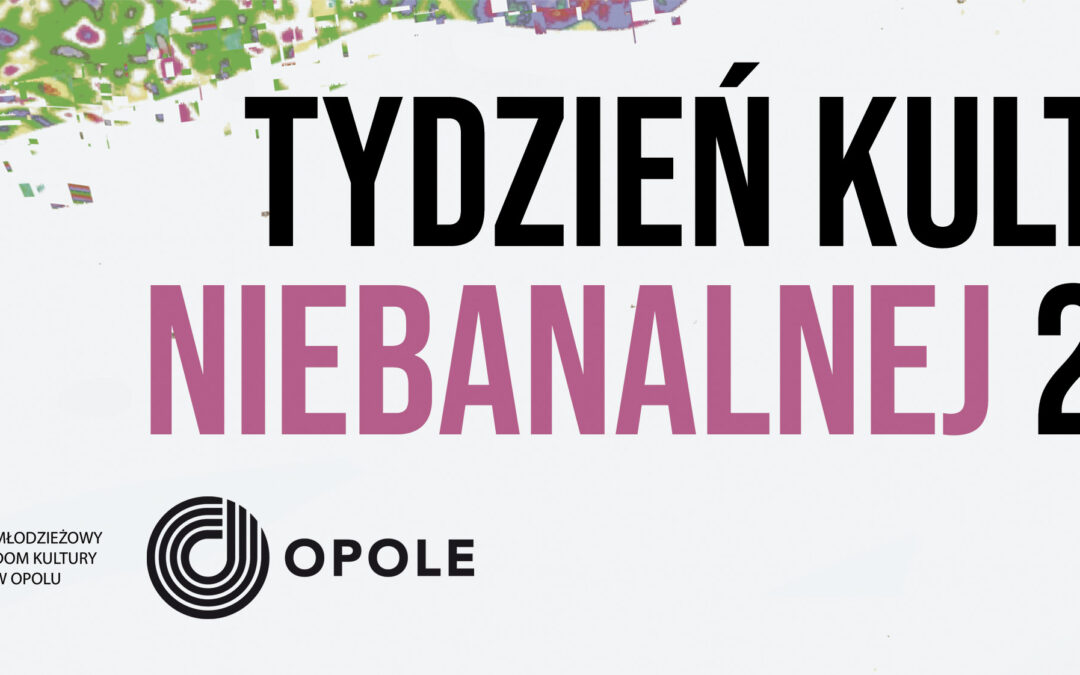Tydzień Kultury Niebanalnej 2025 trwa! Najciekawsze wydarzenia dopiero przed nami