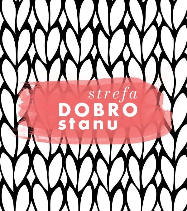 Strefa DOBROstanu – twórczy poniedziałek w Galerii Sztuki Współczesnej