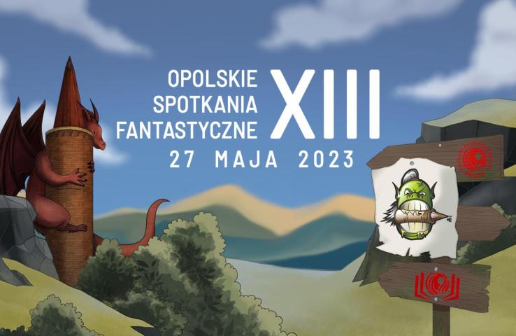 Trzynaście lat czarów i przygód – Opolskie Spotkania Fantastyczne