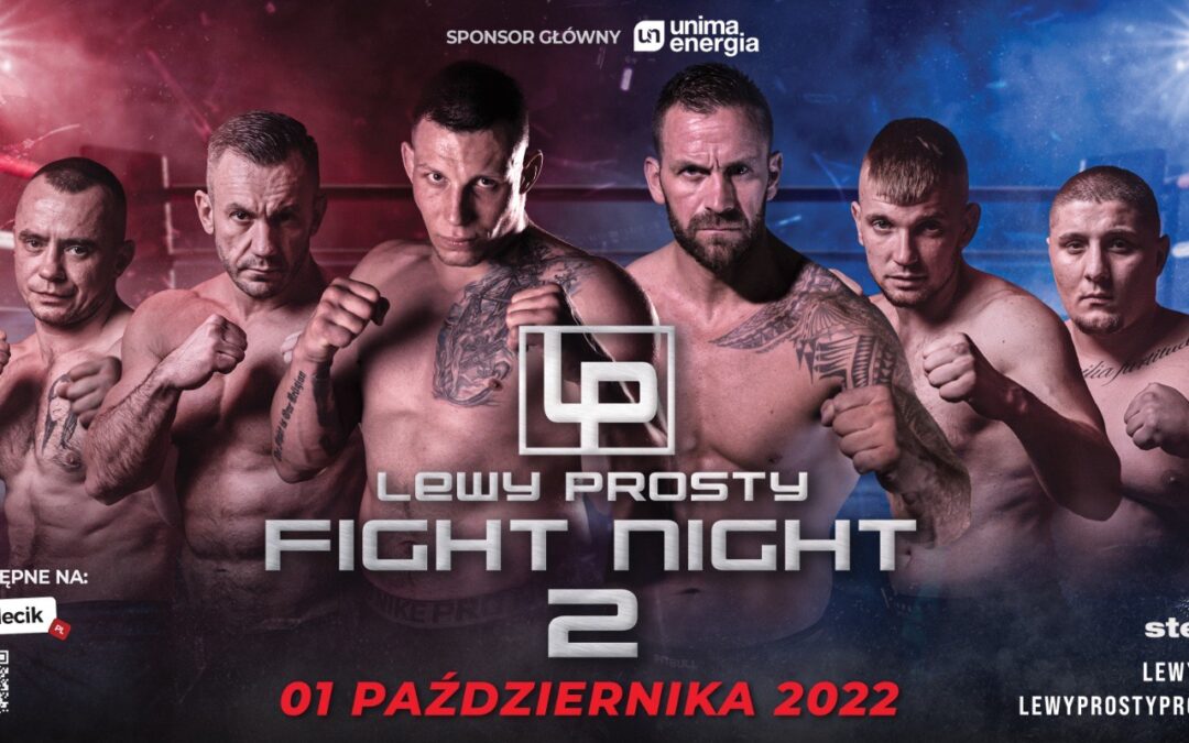 Lewy Prosty Fight Night 2, czyli sport na wysokim poziomie