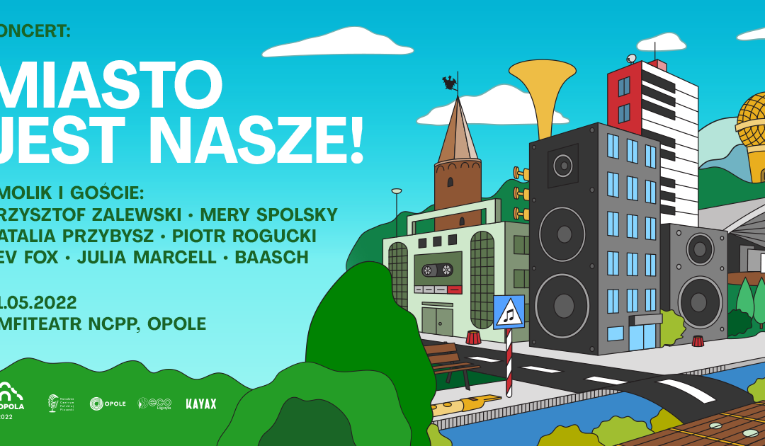 Koncert “Miasto jest Nasze” czyli wyjątkowe Dni Opola 2022