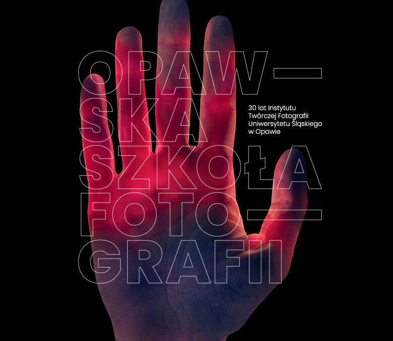 30 lat Instytutu Twórczej Fotografii Uniwersytetu Śląskiego w Opawie