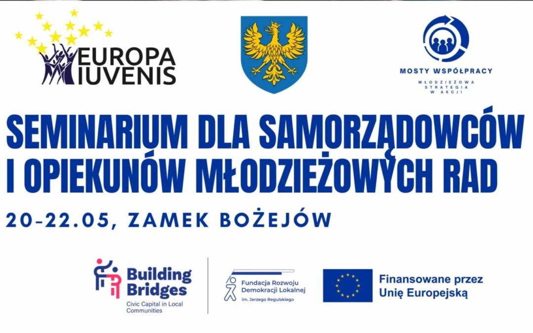 „Mosty Współpracy czyli młodzieżowa strategia w akcji.” – Podsumowanie Seminarium w Bożejowie