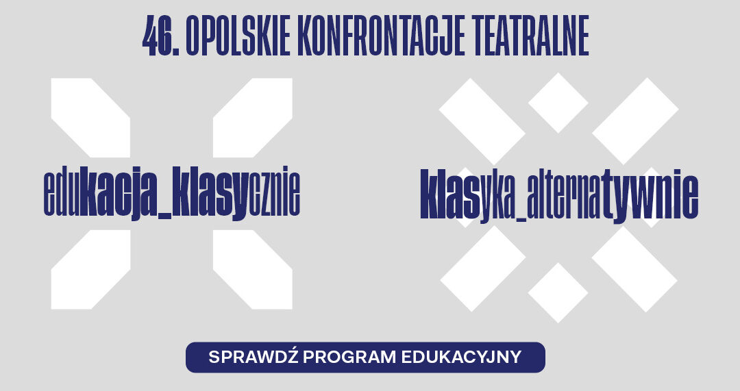 OKT: Program edukacyjny wokół „Klasyki Żywej‟